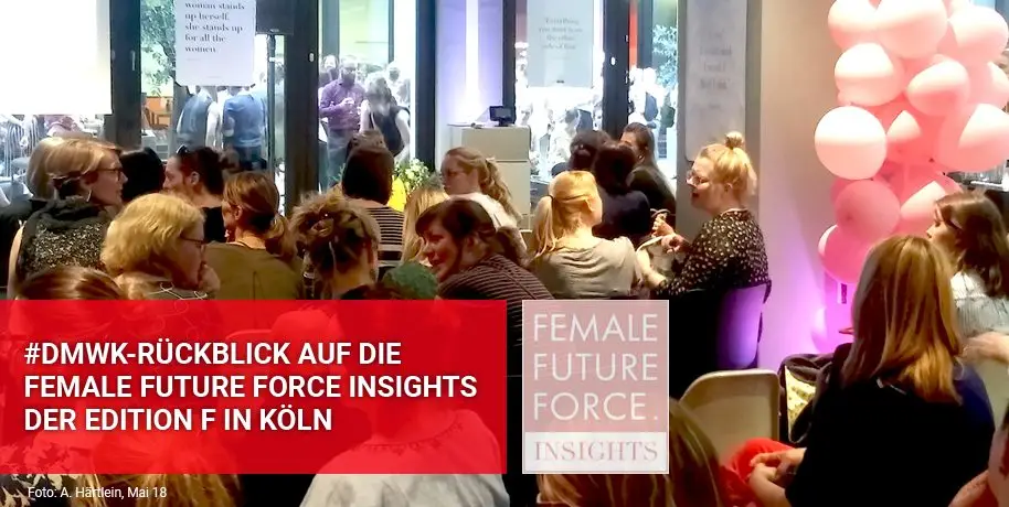 Female Future Force in Köln, Edition F