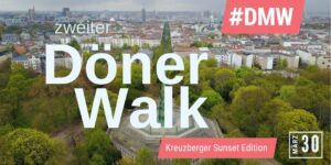 #DMW Döner Walk @ Kreuzberg