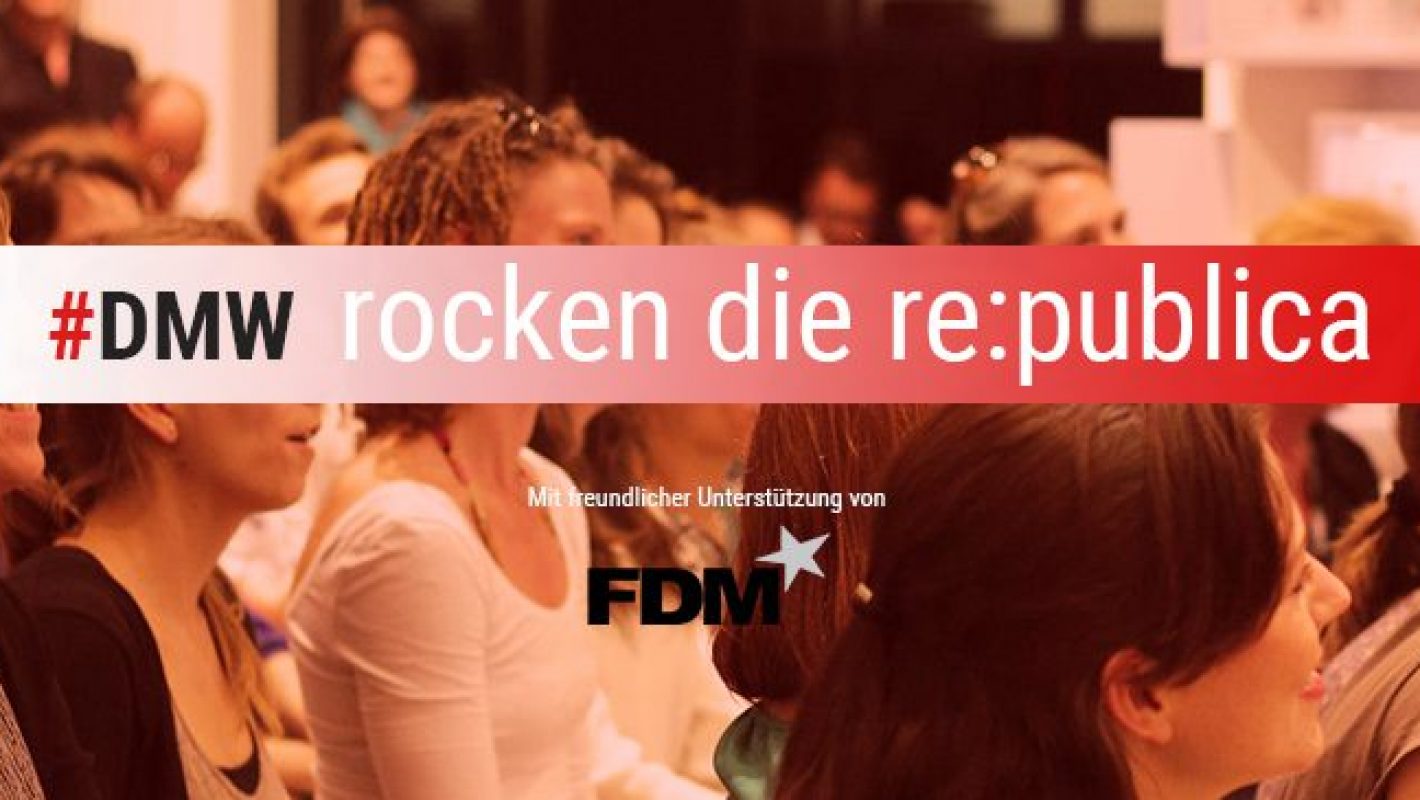 #DMW rocken die re:publica. Foto: Inken Arntzen, Grafik: Nicole Hundertmark