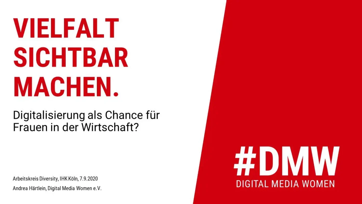 Vielfalt sichtbar machen - Diversity als gesellschaftliche Aufgabe - DMW / Digital Media Women