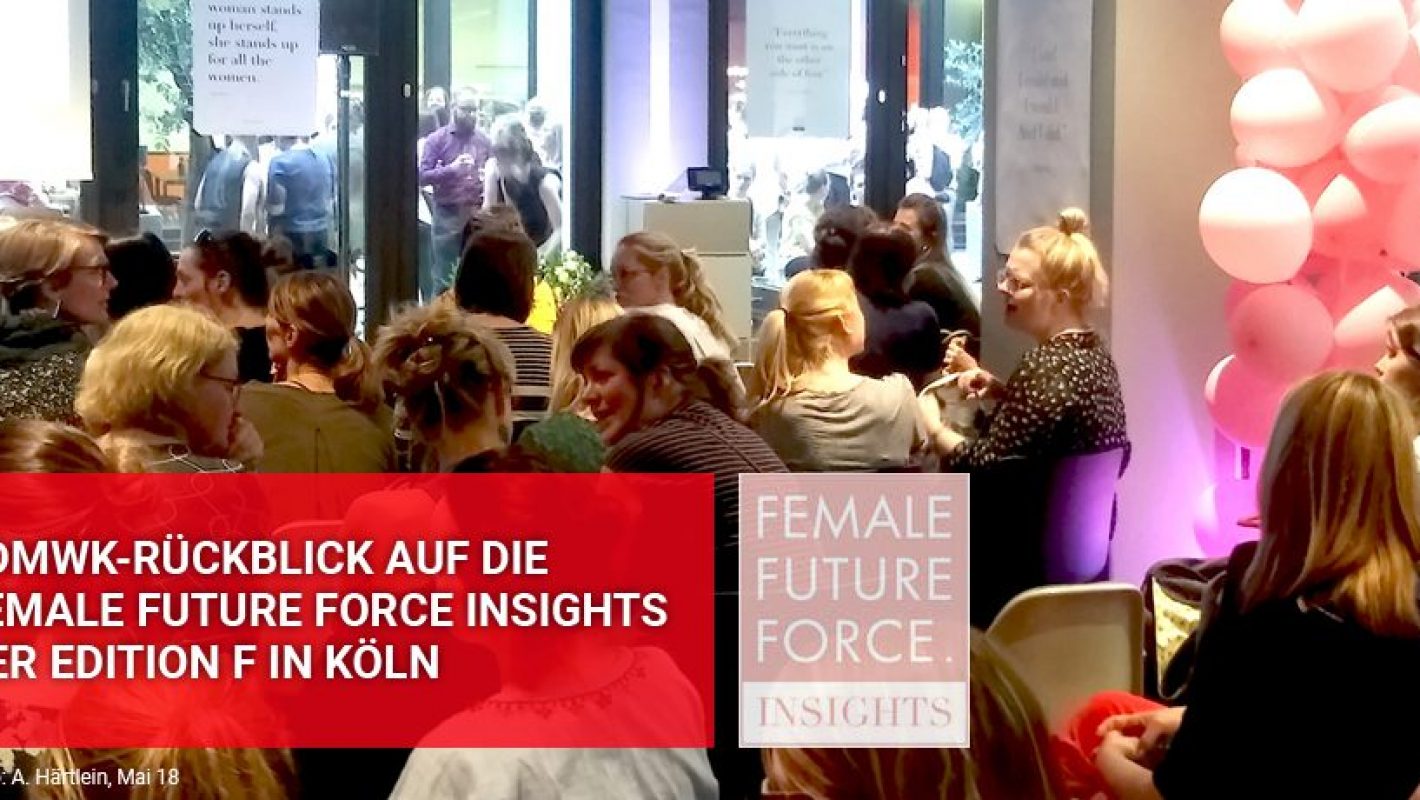Female Future Force in Köln, Edition F