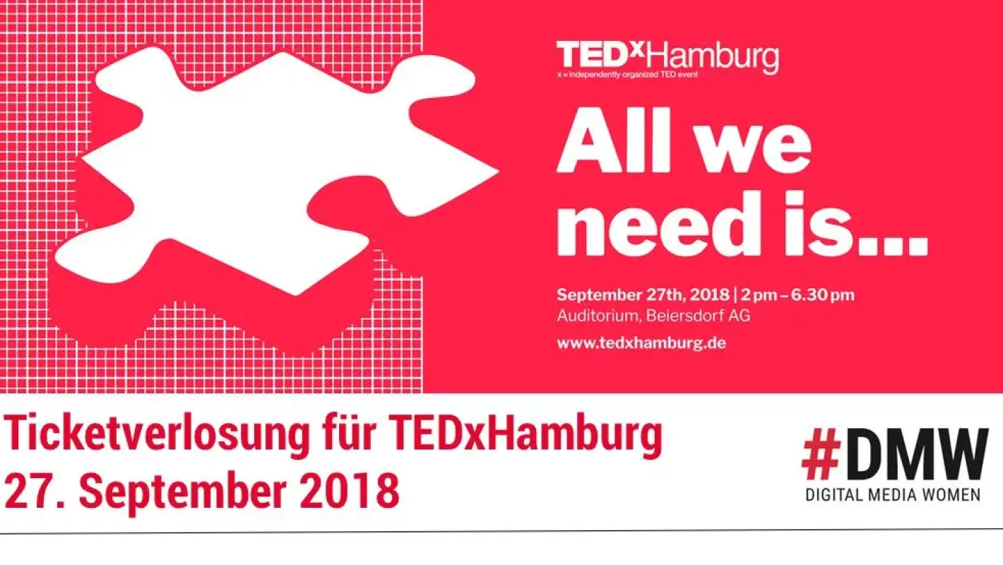 Die #DMW sind Medienpartner der TEDxHamburg und verlosen Tickets!