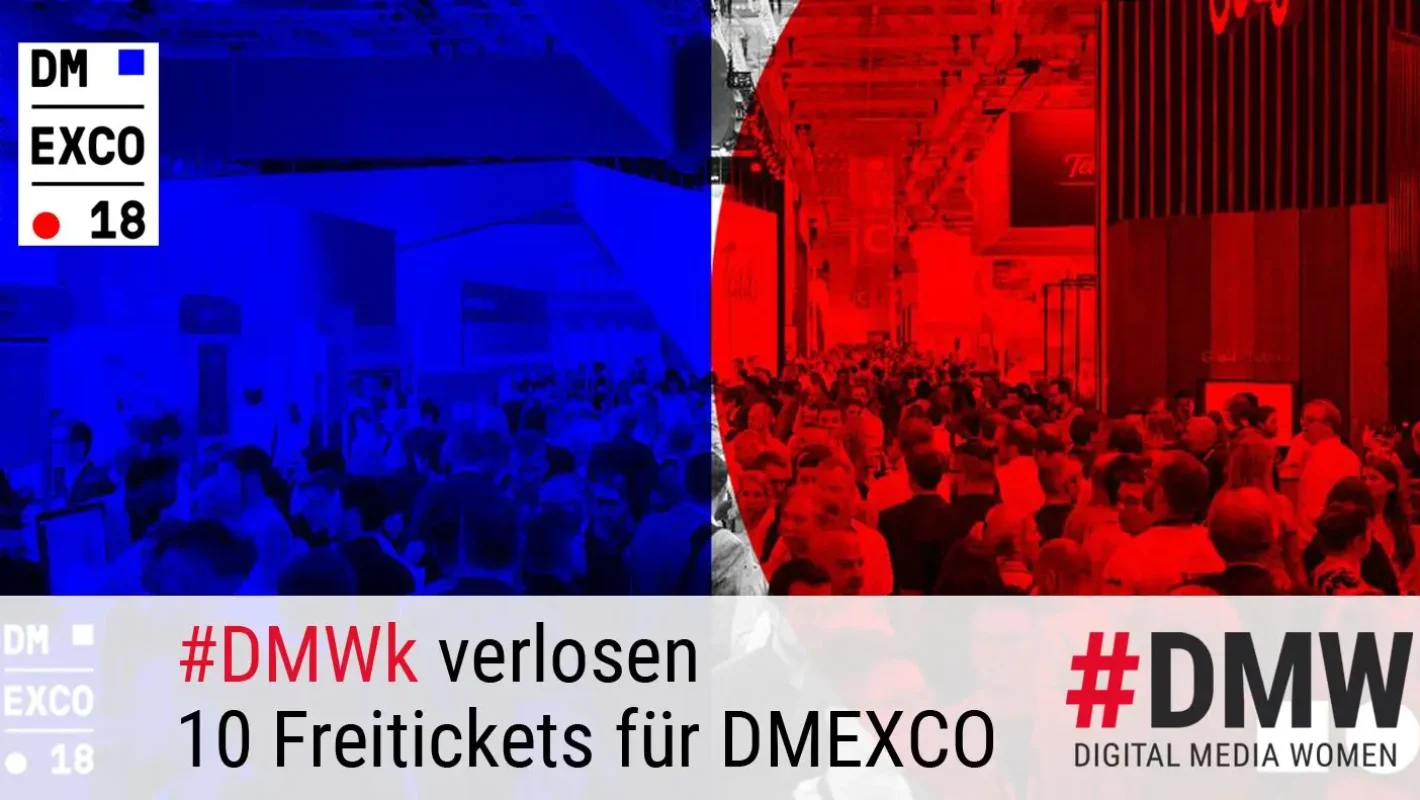 Gewinne 1 von 10 Freitickets für DMWXCO 2018 bei Digital Media Women #DMWk